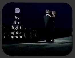 ...by the light of the moon